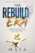 The Rebuild Era