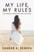 My Life, My Rules: The Power of Rewriting Your Love Story