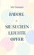 Baddie - Sie suchen leichte Opfer