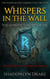 Whispers In The Wall: The Vampire's Hidden Rune - The Necro-Blood Vampire Cycle, #8