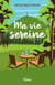 Ma vie sereine