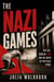 The Nazi Games Hitler, Berlin 1936, and the Birth of Political Sport