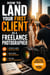 How to Land Your First Client as a Freelance Photographer