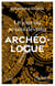 Le jour où je suis devenu archéologue