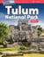 Travel Adventures: Tulum National Park - Addition