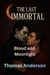 Blood and Moonlight - The Last Immortal, #41