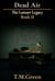 Dead Air - The Lamarr Legacy, #2