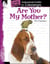 Are You My Mother? - An Instructional Guide for Literature