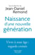 Naissance d'une nouvelle génération - Vivre à tout âge : regards croisés