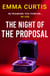 The Night of the Proposal - a nail-biting suspense perfect for fans of The Housemaid