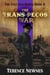 The Trans-Pecos War - The Fast Gun Series, #8