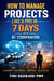 How to Manage Projects Like a Pro in 7 Days – With AI Companion