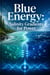 Blue Energy: Salinity Gradients for Power