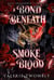 A Bond Beneath Smoke and Blood - The Dragonkin's Court, #2