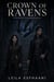 Crown of Ravens - THE RAVEN PACT CHRONICLES, #1