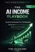 THE AI INCOME PLAYBOOK: Scale & Automate Your AI Business: Advanced Growth & Income Expansion Strategies (50+ Ways to Make MORE Money with 50 AI Tools, Volume II) - AI Income, #2