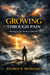 Growing Through Pain: Thriving In The Storm of Adversity