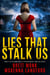 Lies That Stalk Us - Moms Who Lie, #4