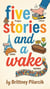 Five Stories and a Wake