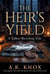 The Heir's Yield - The House of Seed