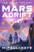 Mars Adrift - The Halo Trilogy, #3