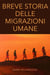 Breve storia delle migrazioni umane