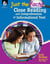 Just the Facts - Close Reading and Comprehension of Informational Text