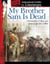 My Brother Sam Is Dead - An Instructional Guide for Literature