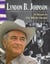 Lyndon B. Johnson - A Texan in the White House
