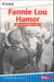 Fannie Lou Hamer - Fighting for the Rights of Others
