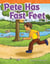 Pete Has Fast Feet