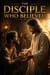 The Disciple Who Believed - Christian biblical fiction, #1