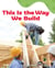 This Is the Way We Build - A Wordless Nonfiction Book