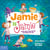 Jamie Is Jamie - A Book About Being Yourself and Playing Your Way