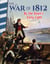 The War of 1812 - By Dawn's Early Light