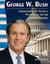 George W. Bush - Gobernador de Texas y Presidente de los Estados Unidos