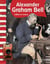 Alexander Graham Bell - Called to Invent