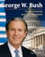 George W. Bush - Texas Governor and U.S. President
