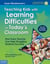 Teaching Kids with Learning Difficulties in Today's Classroom - How Every Teacher Can Help Struggling Students Succeed