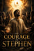 The Courage of Stephen - Christian biblical fiction, #2