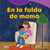 En la falda de mamá