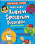 The Survival Guide for Kids with Autism Spectrum Disorder (And Their Parents)