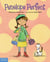 Penelope Perfect - A Tale of Perfectionism Gone Wild