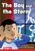 The Boy and the Storm - Level 1: Book 23