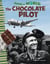 Saving the World - The Chocolate Pilot
