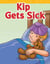 Kip Gets Sick
