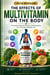 The Effects Of Multivitamin On The Body 2026 Version
