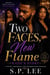 Two Faces New Flame - 2 Faces 1 Heart, #2
