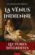 La Vénus Indienne - Roman érotique colonial entre passion, voyage et secrets de l’Inde