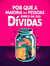 Por Que a Maioria das Pessoas Nunca Sai das Dívidas